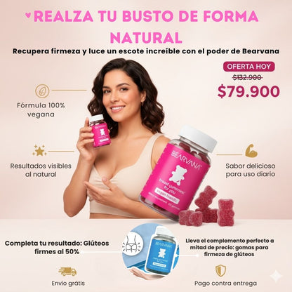 BEARVANA GUMMIES -  Luce el escote que siempre quisiste: Firmeza, volumen y belleza desde el interior